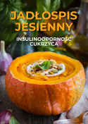 (10 dni) Jadłospis jesienny z niskim/średnim ładunkiem glikemicznym 1600 i 1800 kcal IO/CUKRZYCA